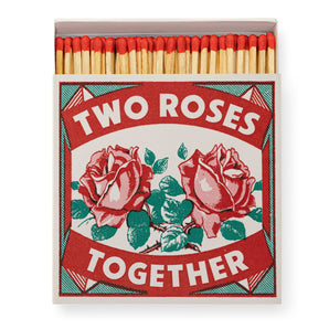 Two Roses Matches